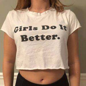 "Girls Do It Better." Cropped Tee